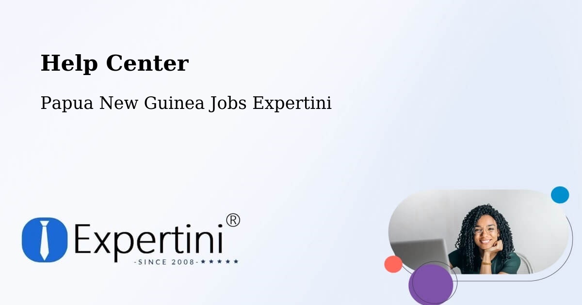 Help Center – Kokopo - Papua New Guinea Jobs Expertini