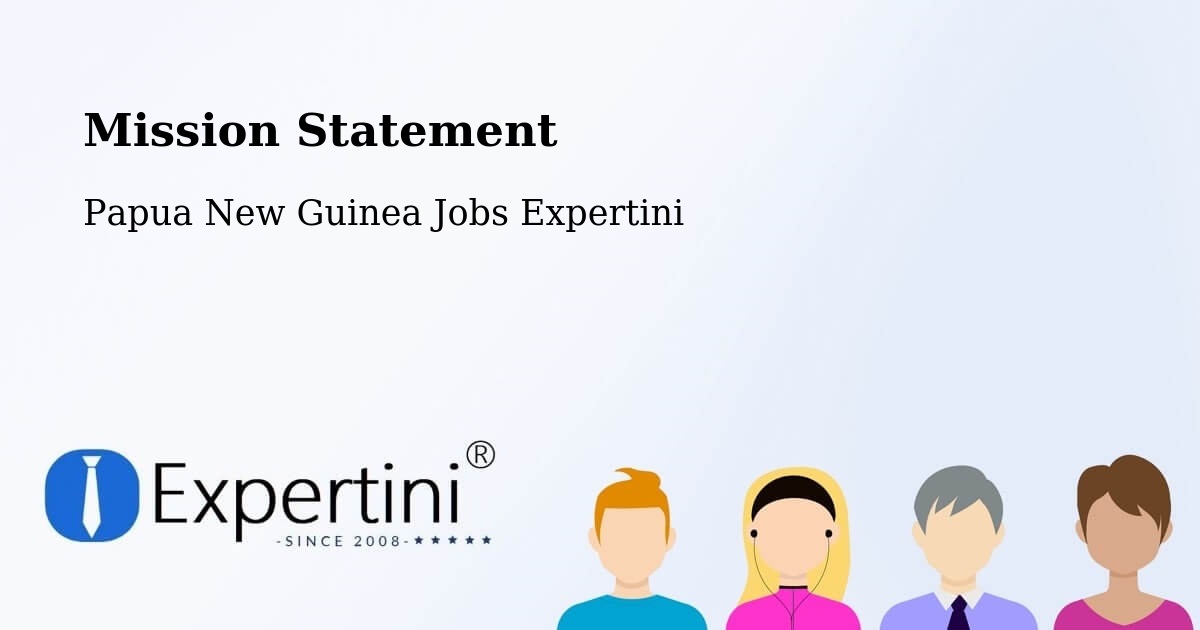 Corporate Mission – Kokopo - Papua New Guinea Jobs Expertini